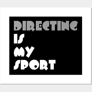 Directing Is My Sport Typography White Design Posters and Art